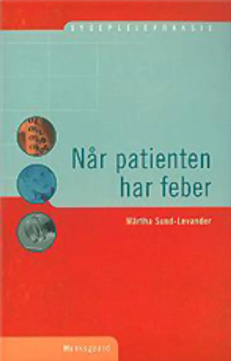 Når patienten har feber af Märtha Sund-Levander