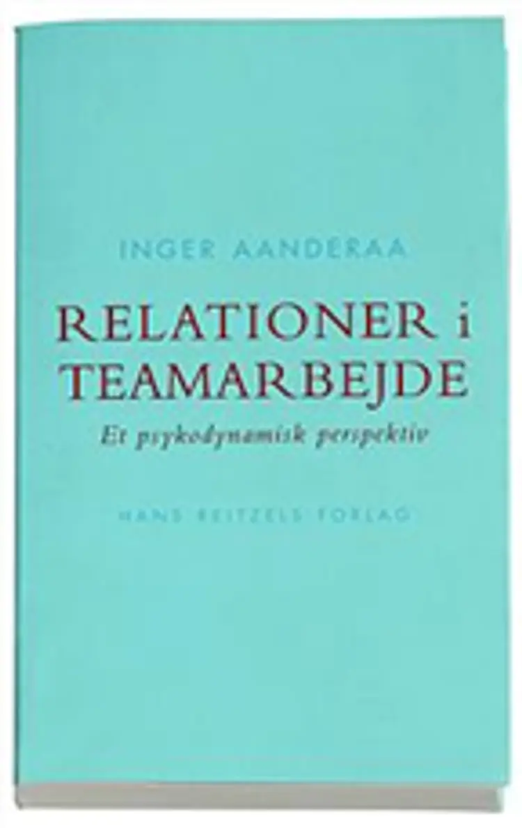 Relationer i teamarbejde af Inger Anderaa