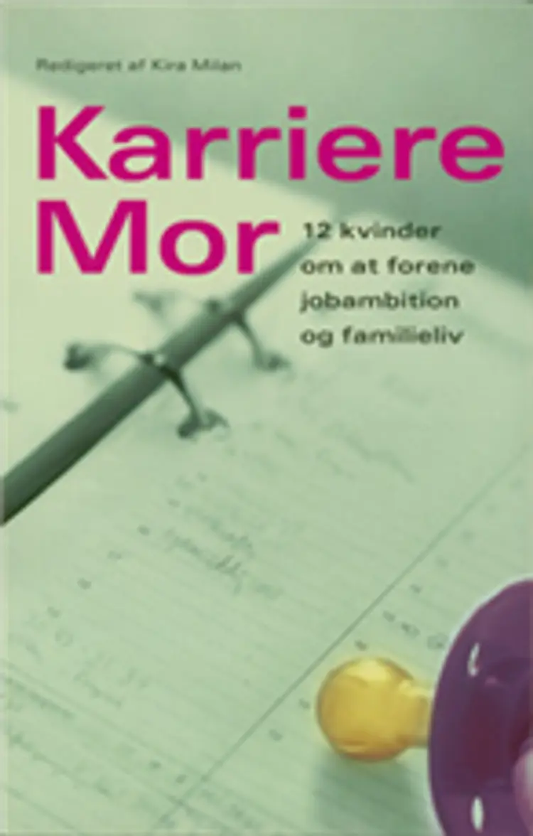 Karrieremor af Kira Milan