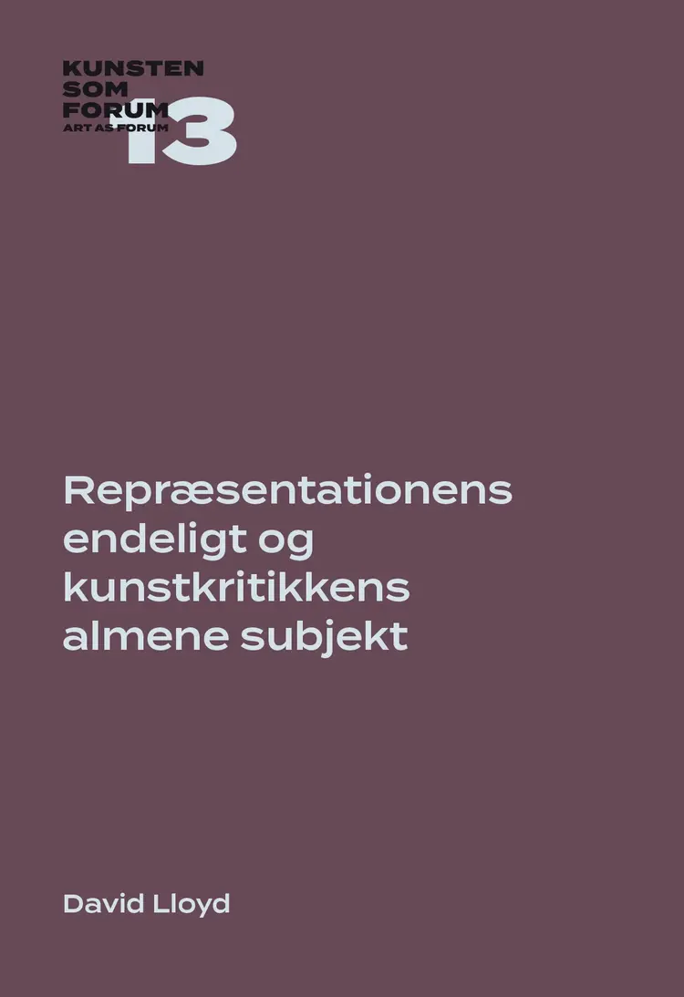 Repræsentationens endeligt og kunstkritikkens almene subjekt af David Lloyd