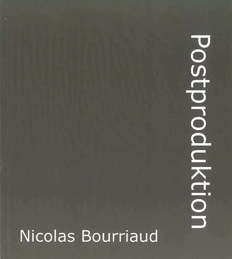 Postproduktion af Nicolas Bourriaud