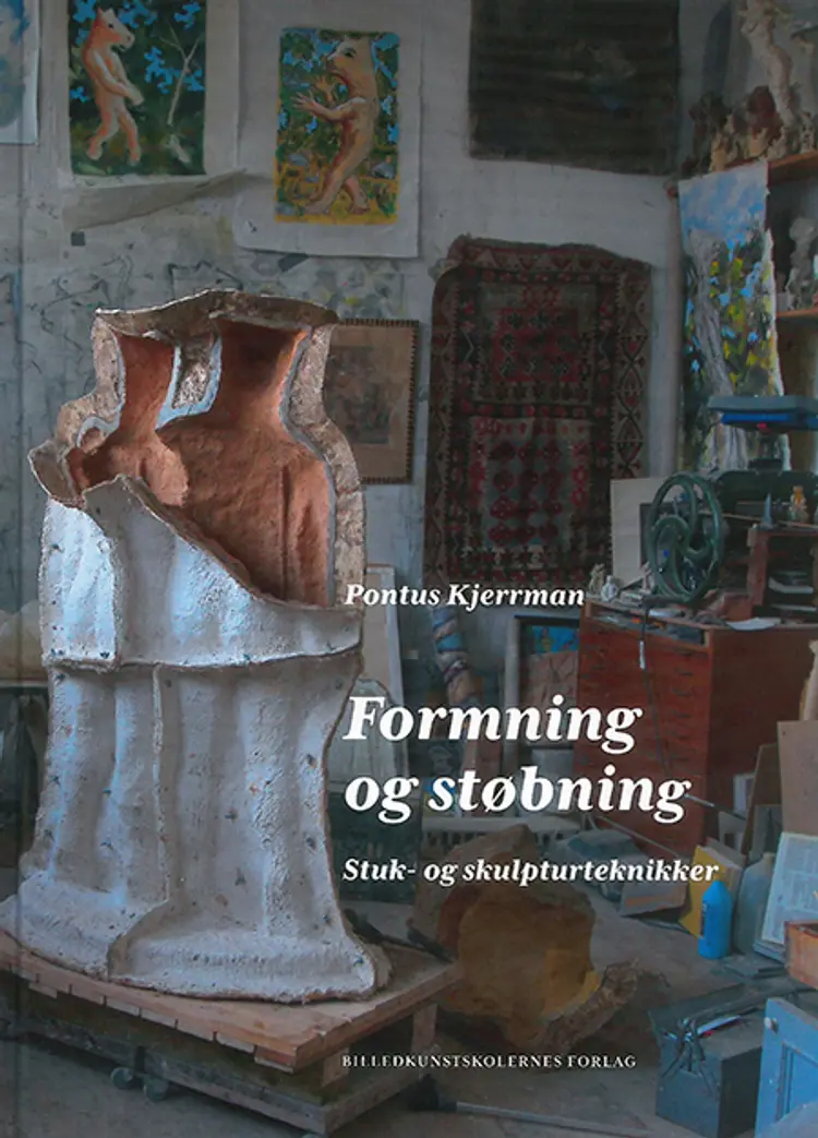 Formning og Støbning. Stuk- og skulpturteknikker af Pontus Kjerrman