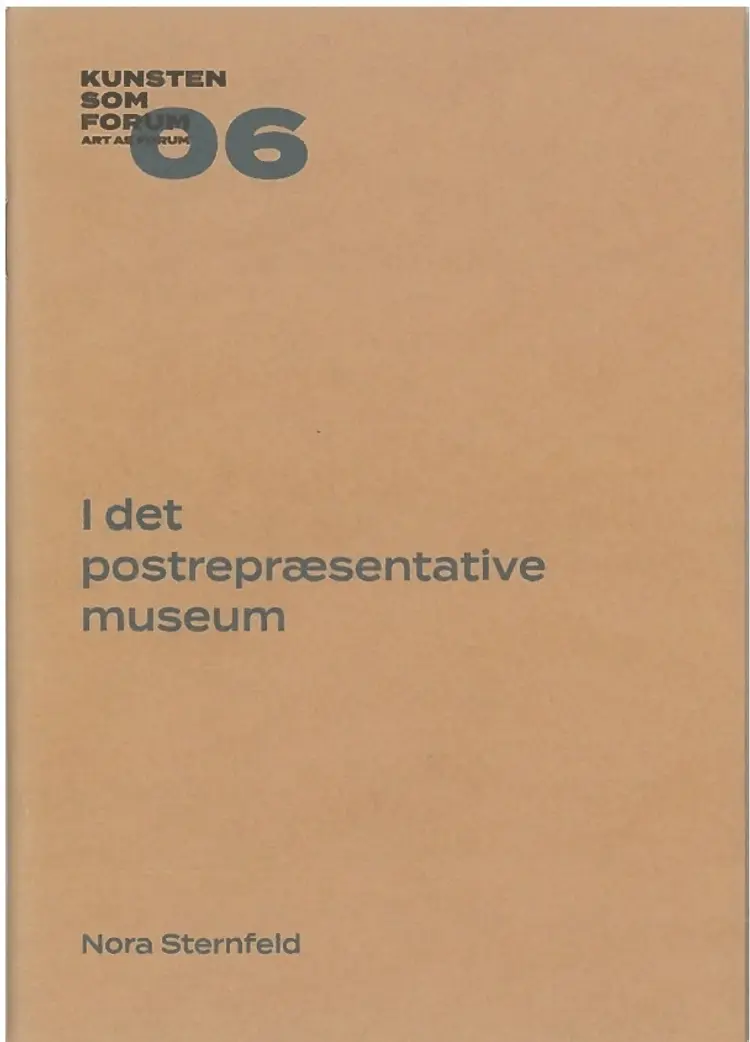 I det postrepræsentative museum af Nora Sternfeld