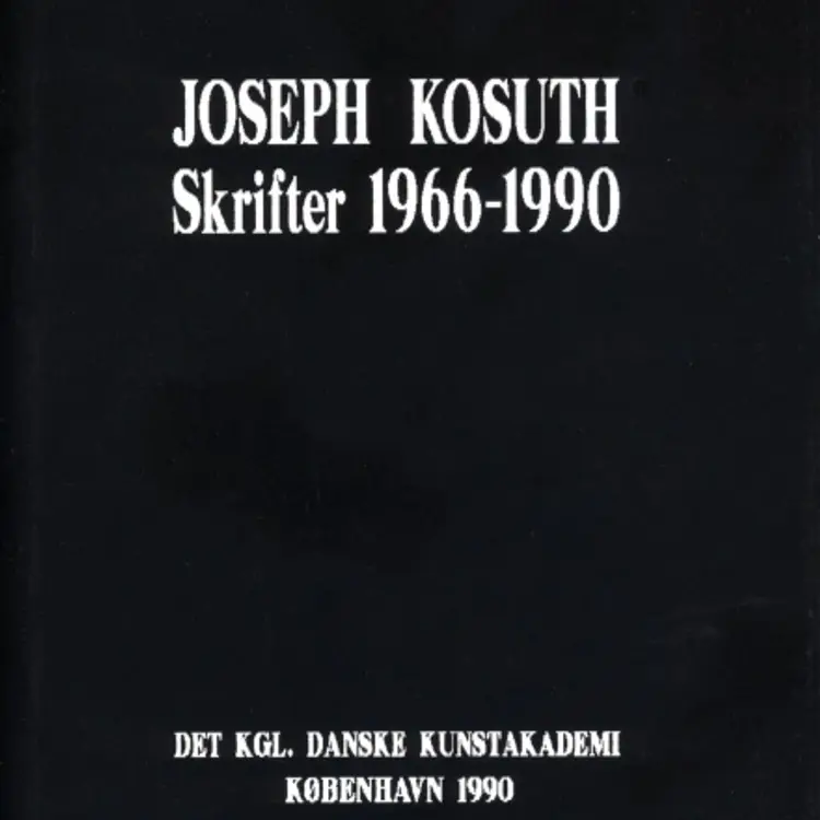 Joseph Kosuth Skrifter 1966-1990 af Joseph Kosuth