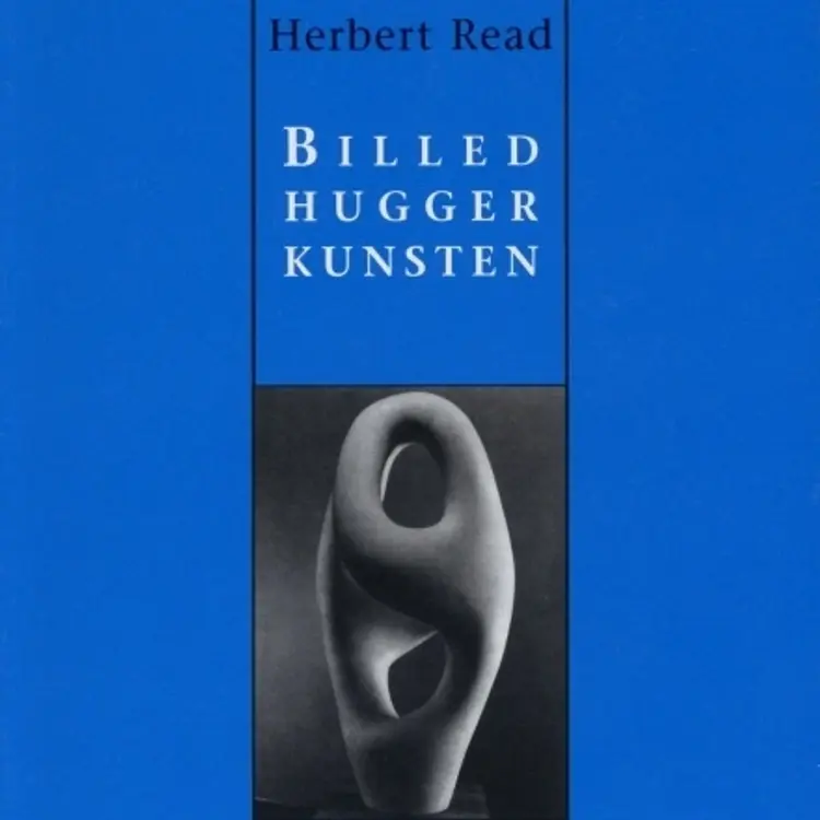 Billedhuggerkunsten af Herbert Read
