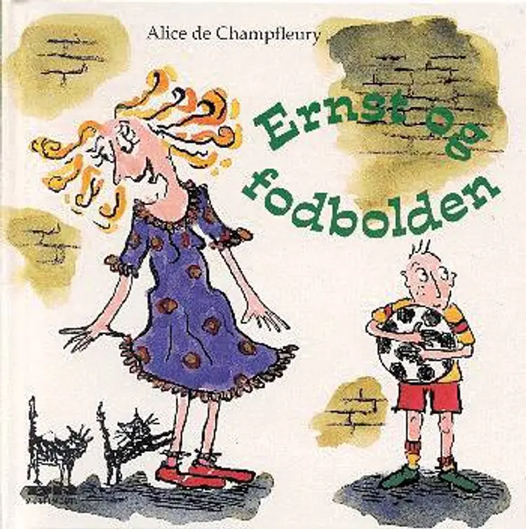Ernst og fodbolden af Alice de Champfleury