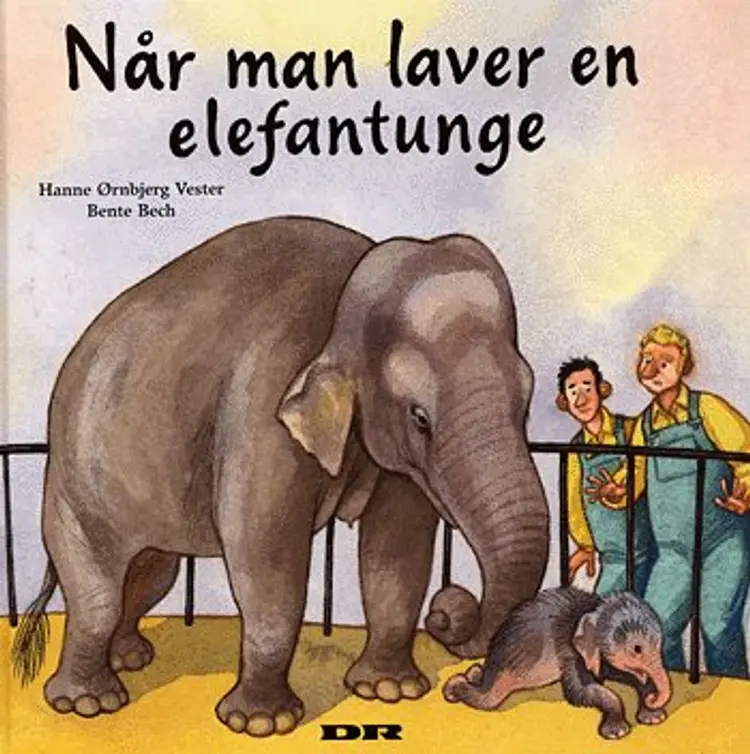 Når man laver en elefantunge af Hanne Ørnbjerg Vester