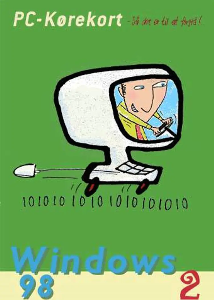 PC-kørekort - så det er til at forstå! - Windows 98 af Georg Roldan Mads Andreasen Ulrik Knudsen