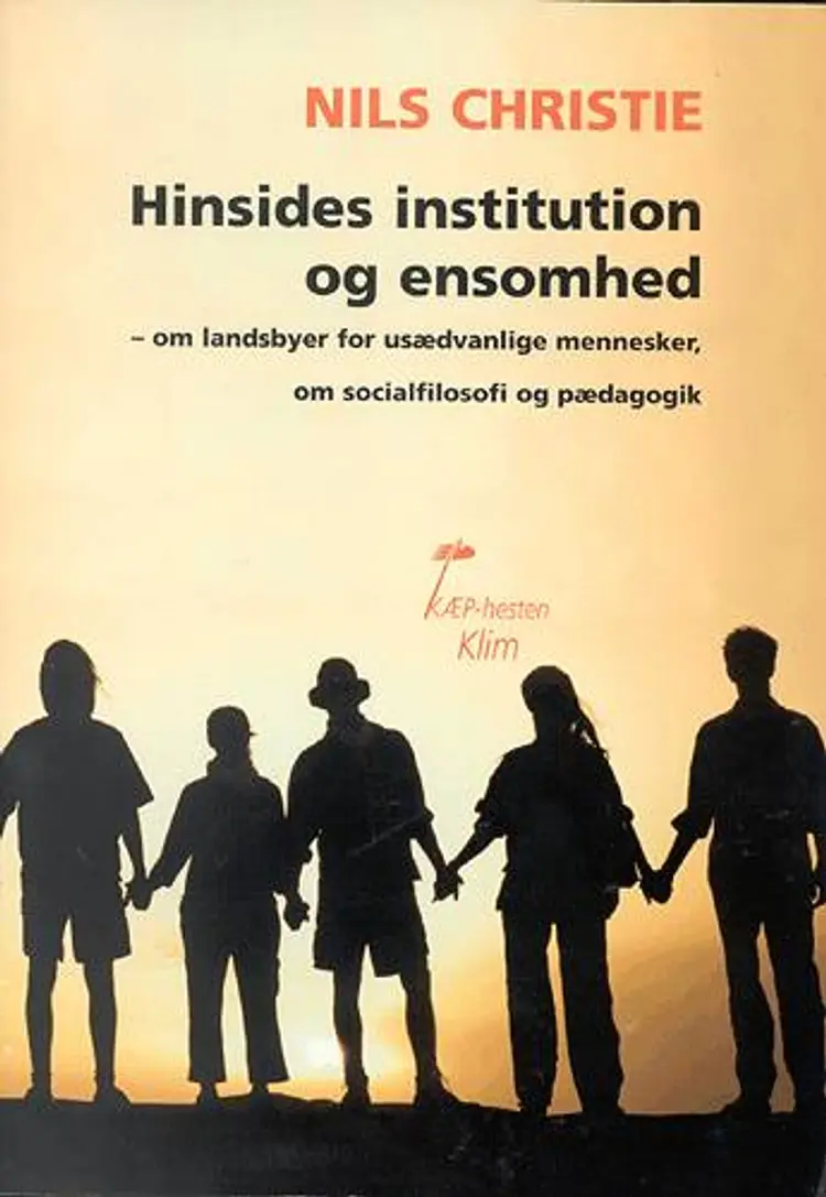 Hinsides institution og ensomhed af Nils Christie