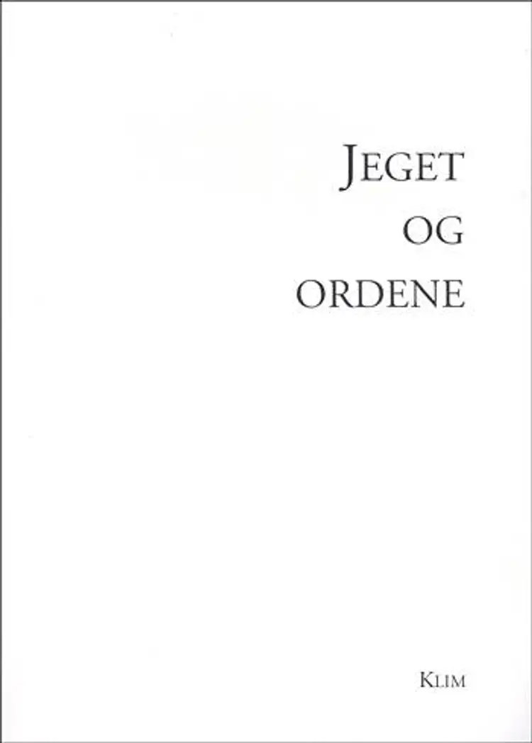 Jeget og ordene af Carsten Madsen