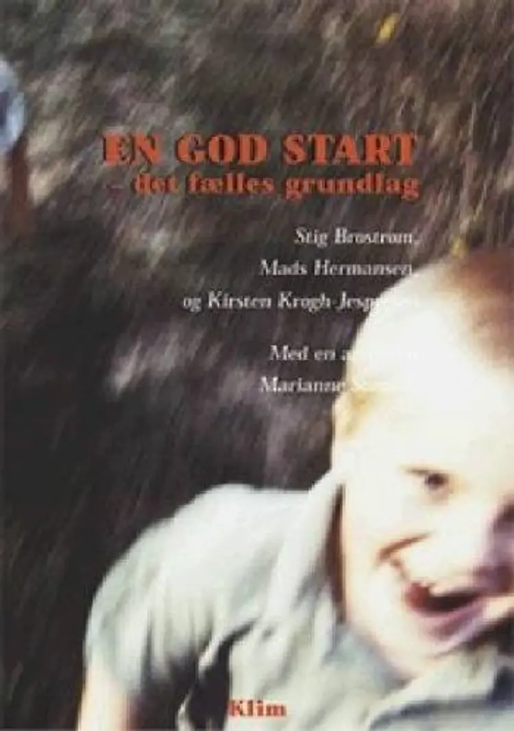 En god start - det fælles grundlag af Stig Brostrøm