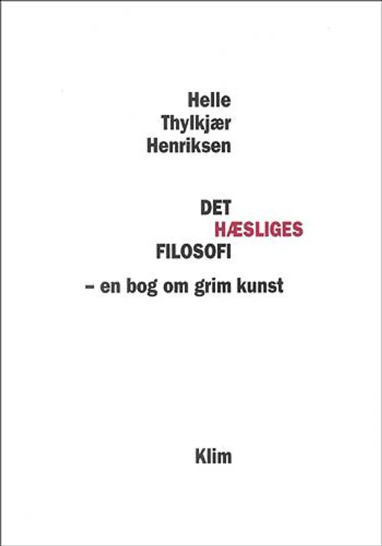 Det hæsliges filosofi af Helle Thylkjær Henriksen