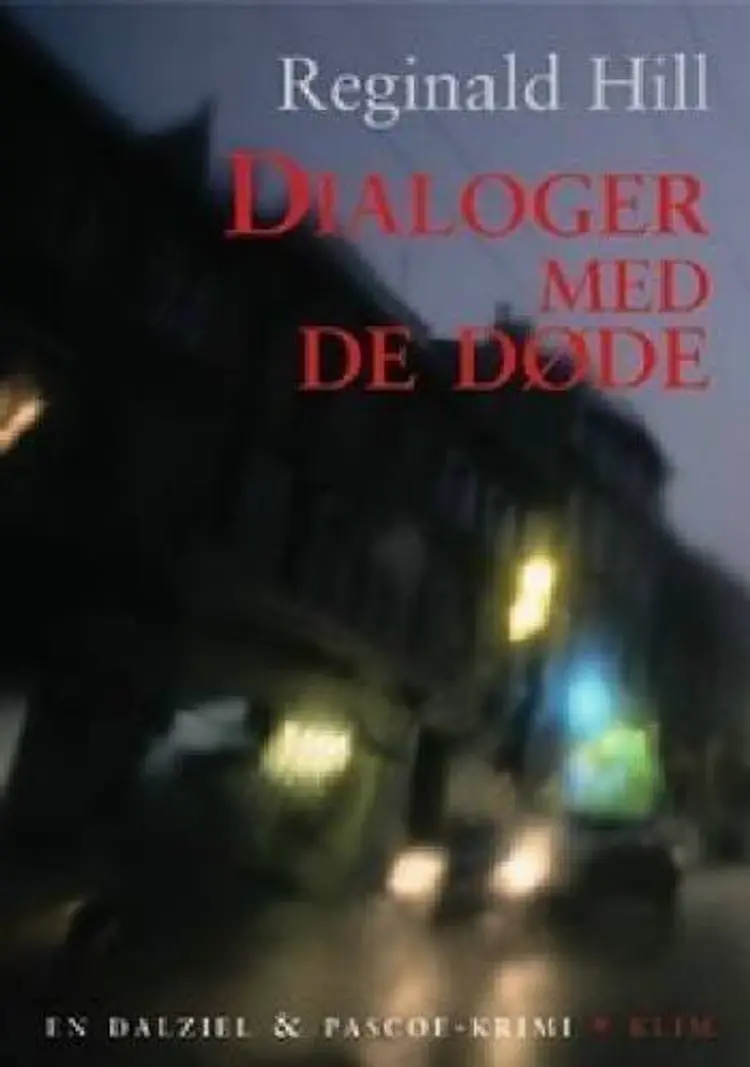 Dialoger med de døde eller Paronomania! af Reginald Hill
