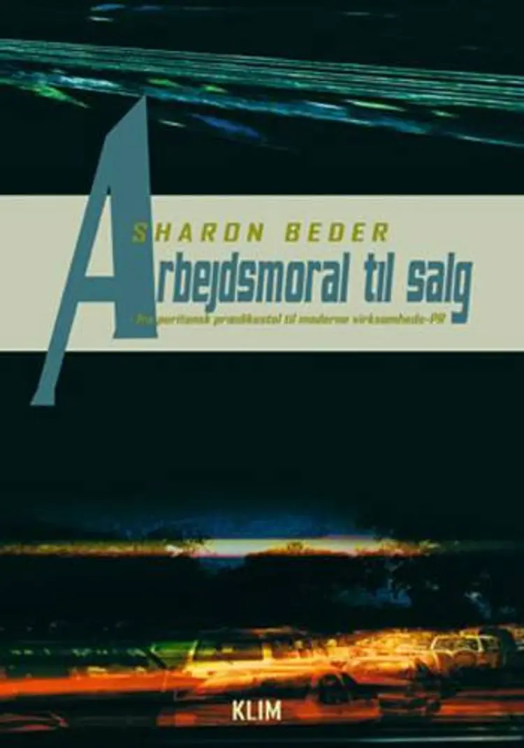 Arbejdsmoral til salg af Sharon Beder