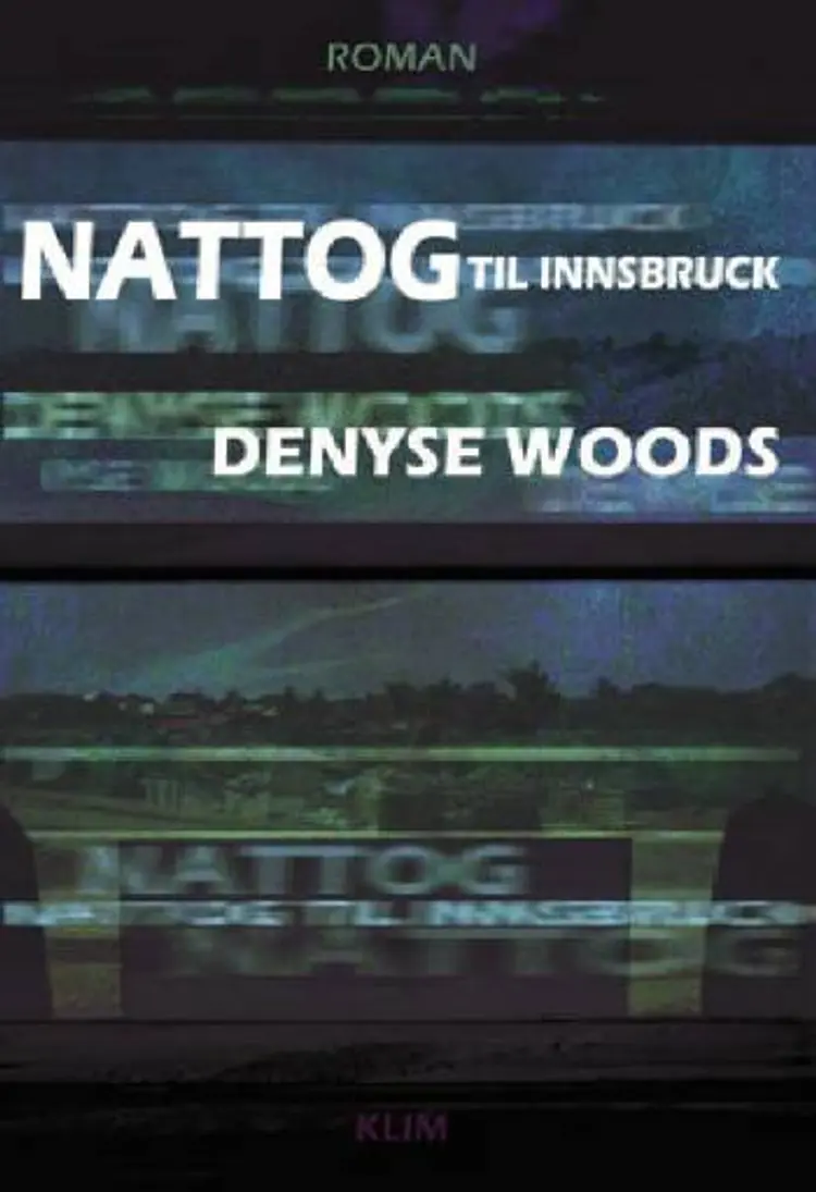Nattog til Innsbruck af Denyse Woods