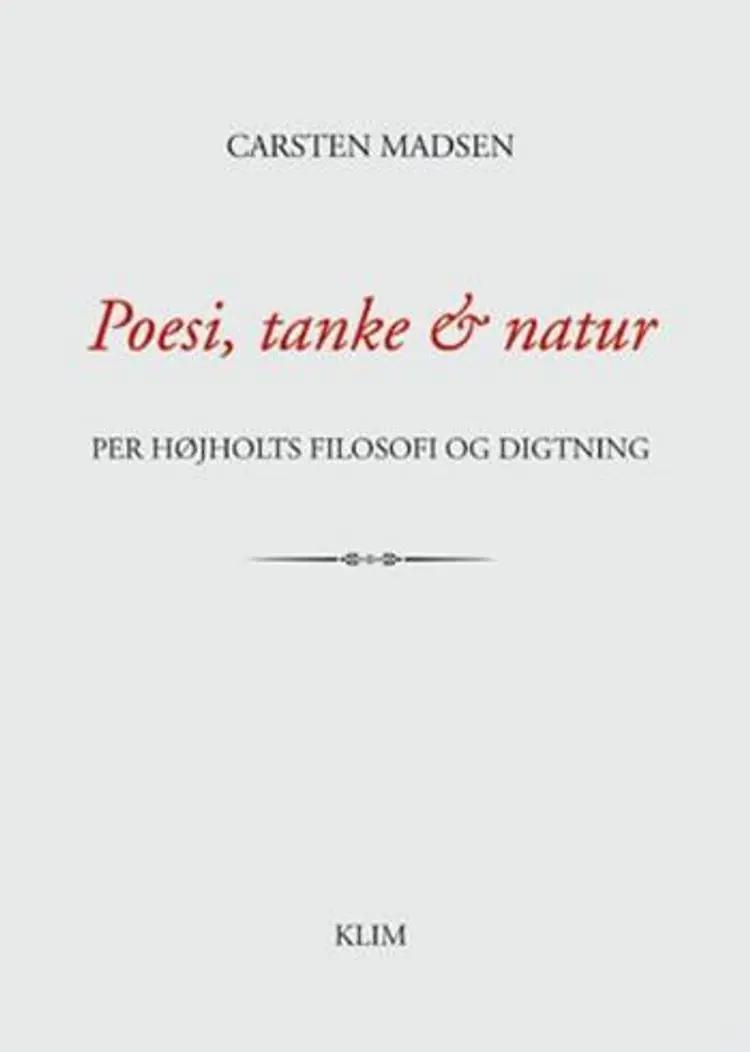 Poesi, tanke & natur af Carsten Madsen