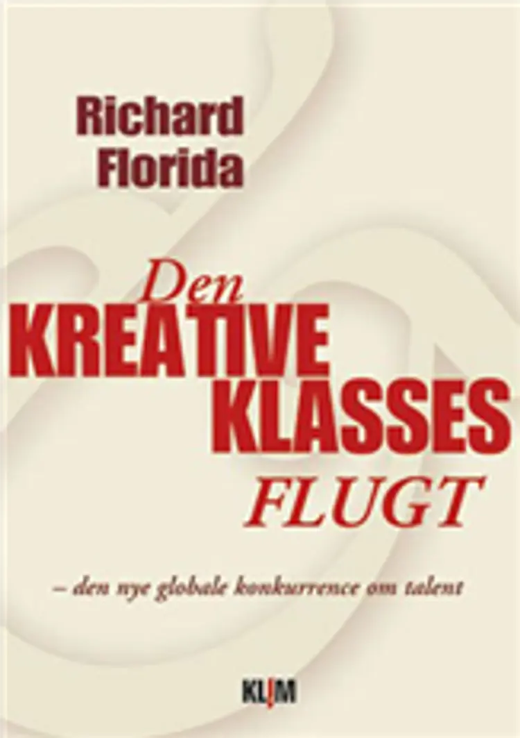 Den kreative klasses flugt af Richard Florida