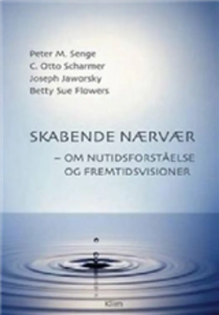Skabende nærvær af Peter M. Senge