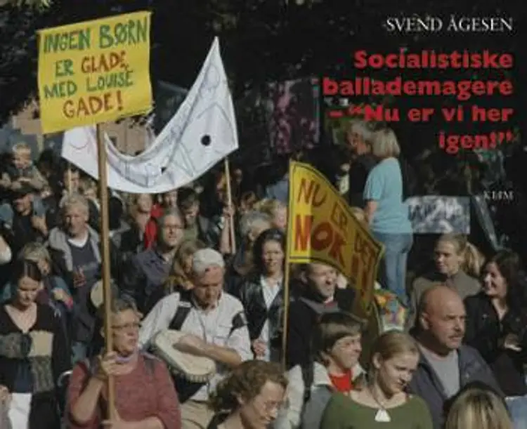 Socialistiske ballademagere - Nu er vi her igen! af Svend Ågesen