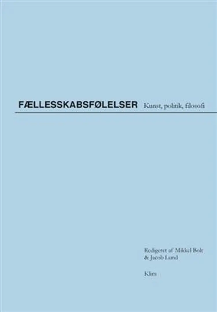 Fællesskabsfølelser af Mikkel Bolt