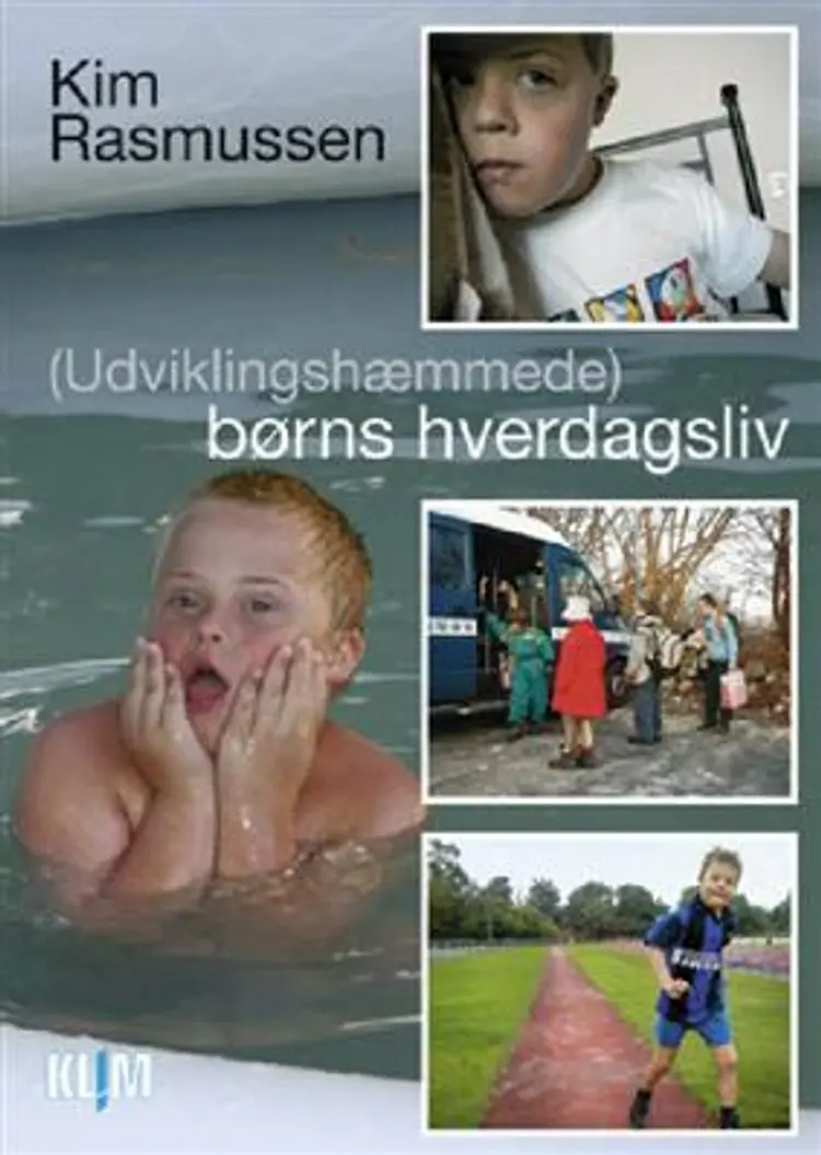 (Udviklingshæmmede) børns hverdagsliv af Kim Rasmussen
