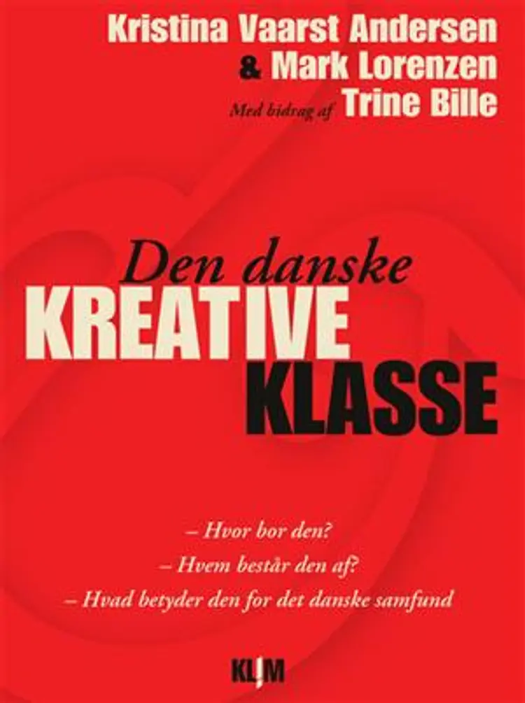 Den danske kreative klasse af Mark Lorenzen
