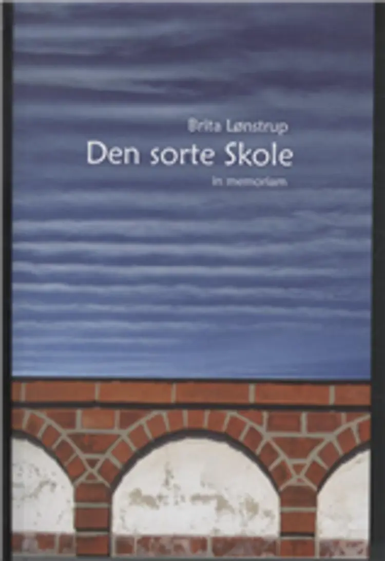 Den sorte skole in memoriam af Brita Lønstrup