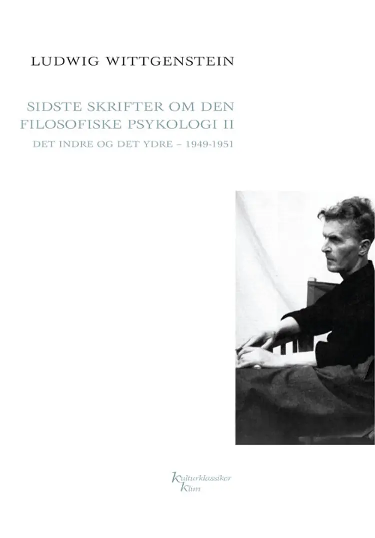 Sidste skrifter om den filosofiske psykologi II af Wittgenstein