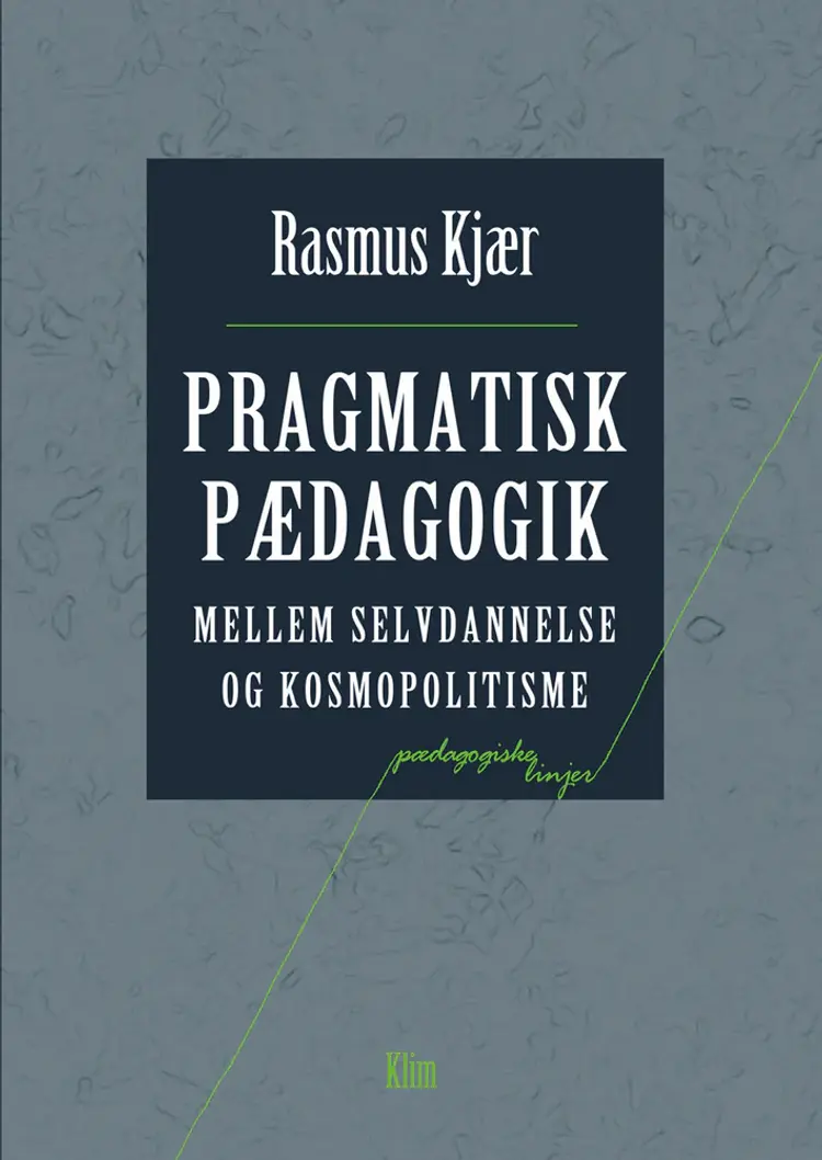 Pragmatisk pædagogik af Rasmus Kjær