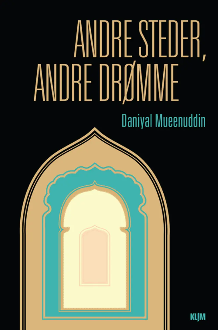Andre steder, andre drømme af Daniyal Mueenuddin