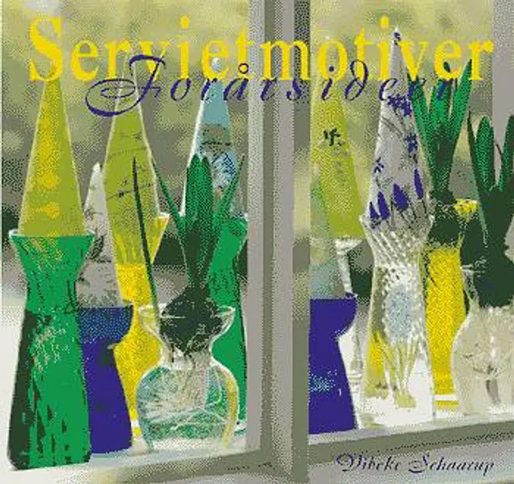 Servietmotiver - forårsideer af Vibeke Schaarup