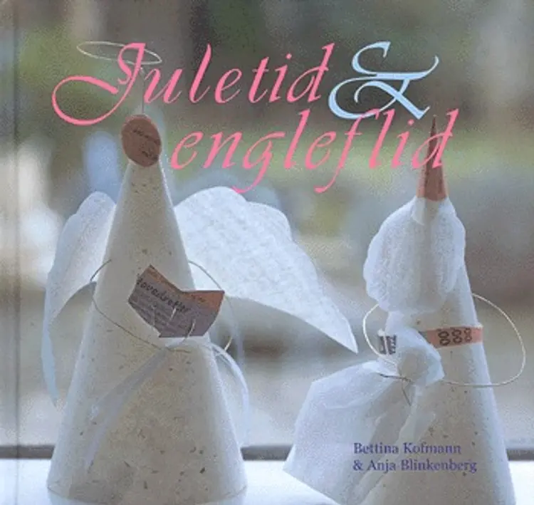 Juletid & engleflid af Bettina Kofmann