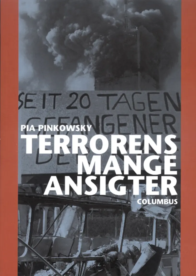 Terrorens mange ansigter af Pia Pinkowsky