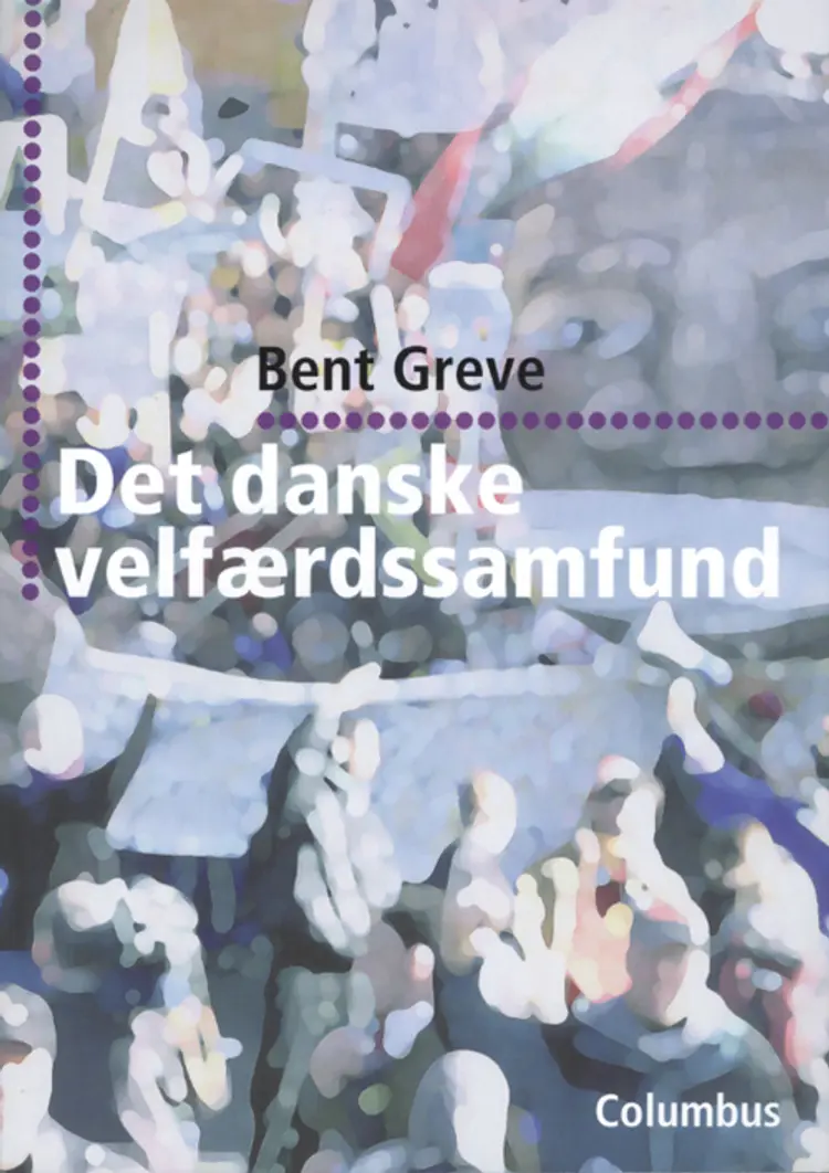 Det danske velfærdssamfund af Bent Greve