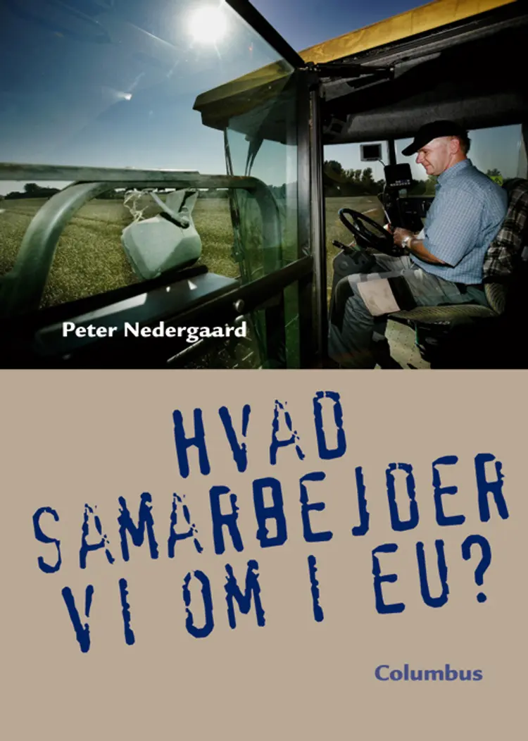 Hvad samarbejder vi om i EU? af Peter Nedergaard