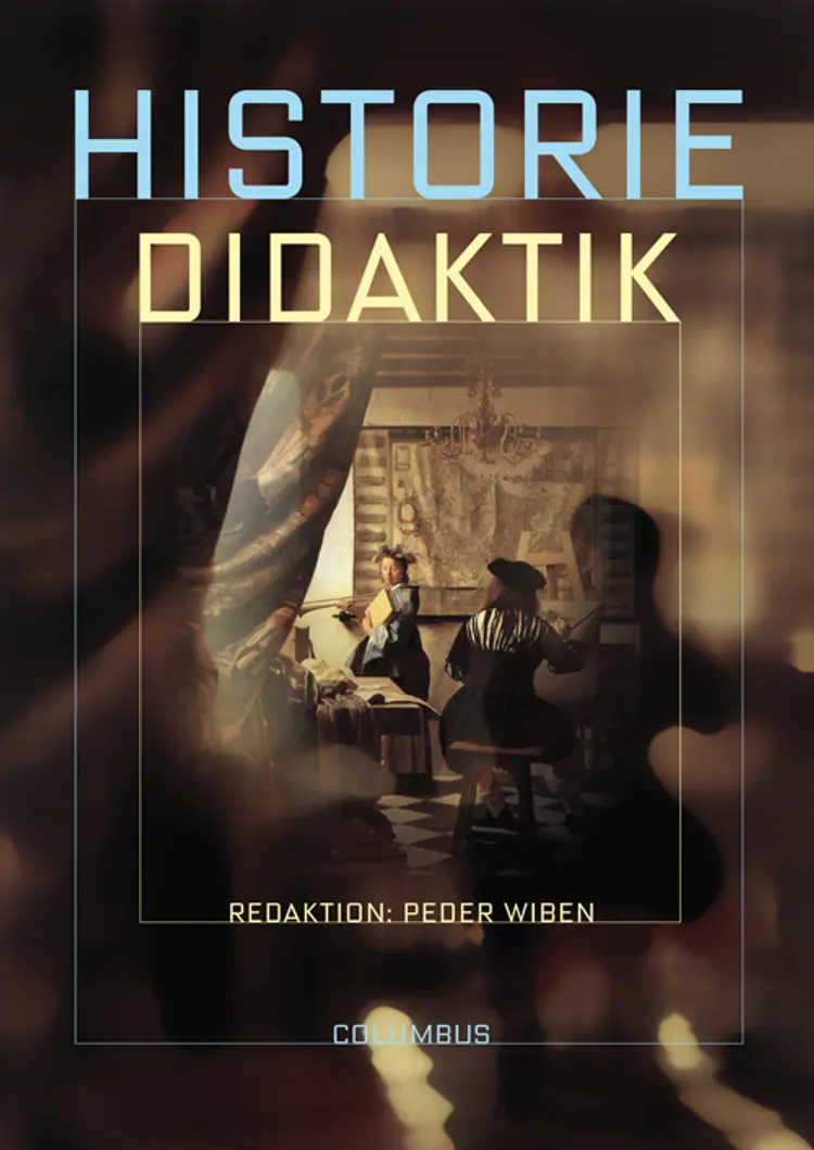 Historiedidaktik af Peder Wiben