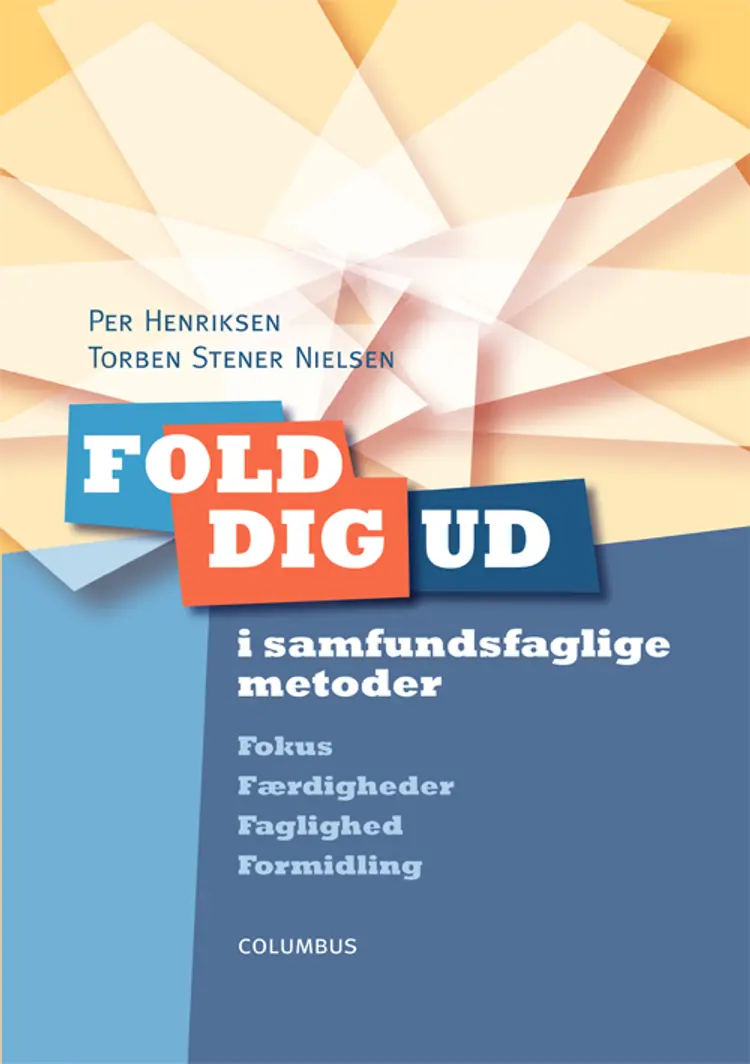 Fold dig ud i samfundsfaglige metoder af Per Henriksen