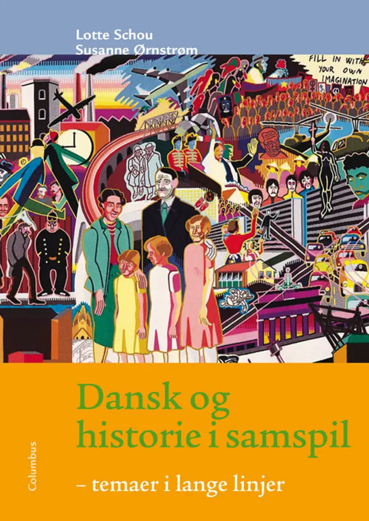 Dansk og historie i samspil af Lotte Schou