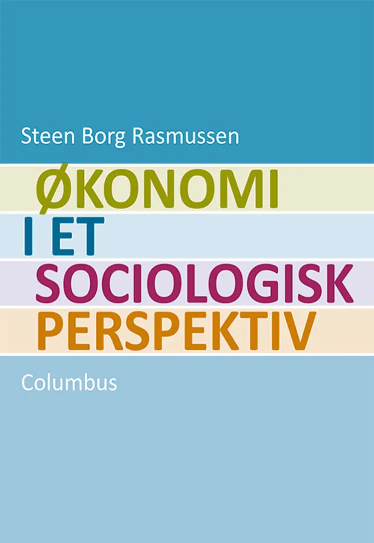 Økonomi i et sociologisk perspektiv af Steen Borg Rasmussen