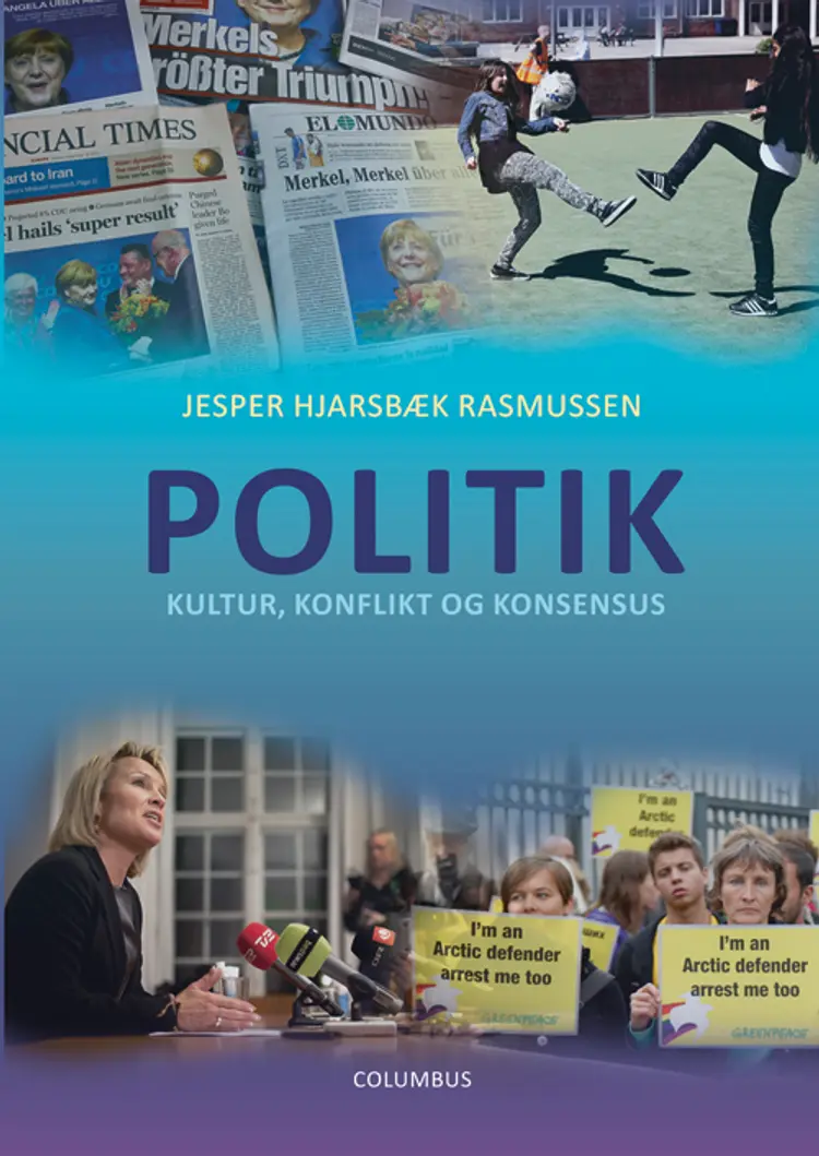 Politik - kultur, konflikt og konsensus af Jesper Hjarsbæk Rasmussen