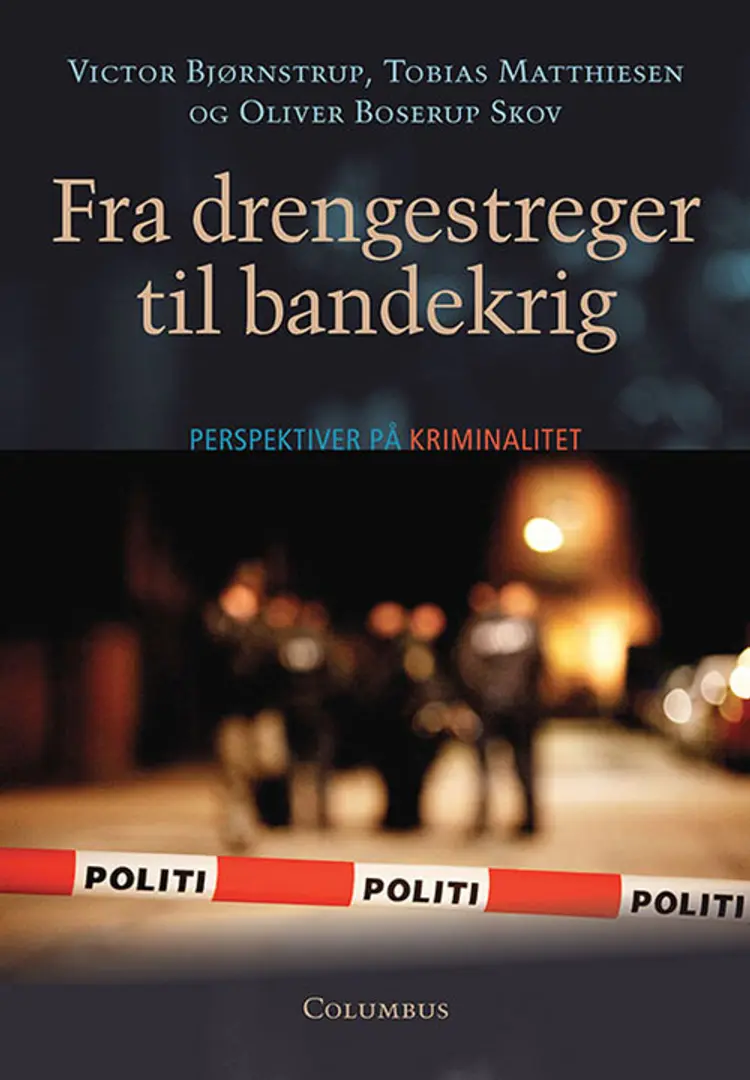 Fra drengestreger til bandekrig af Oliver Boserup Skov