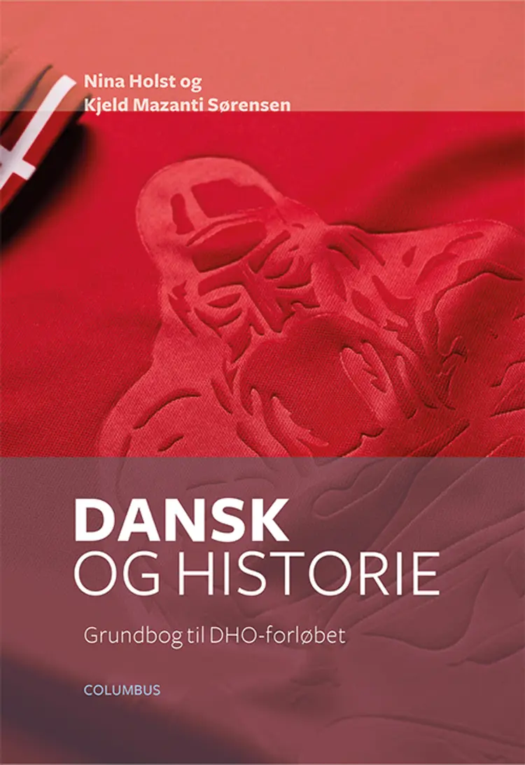 Dansk og historie af Kjeld Mazanti Sørensen
