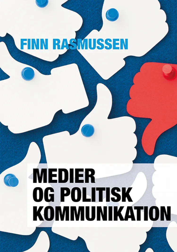 Medier og politisk kommunikation af Finn Rasmussen