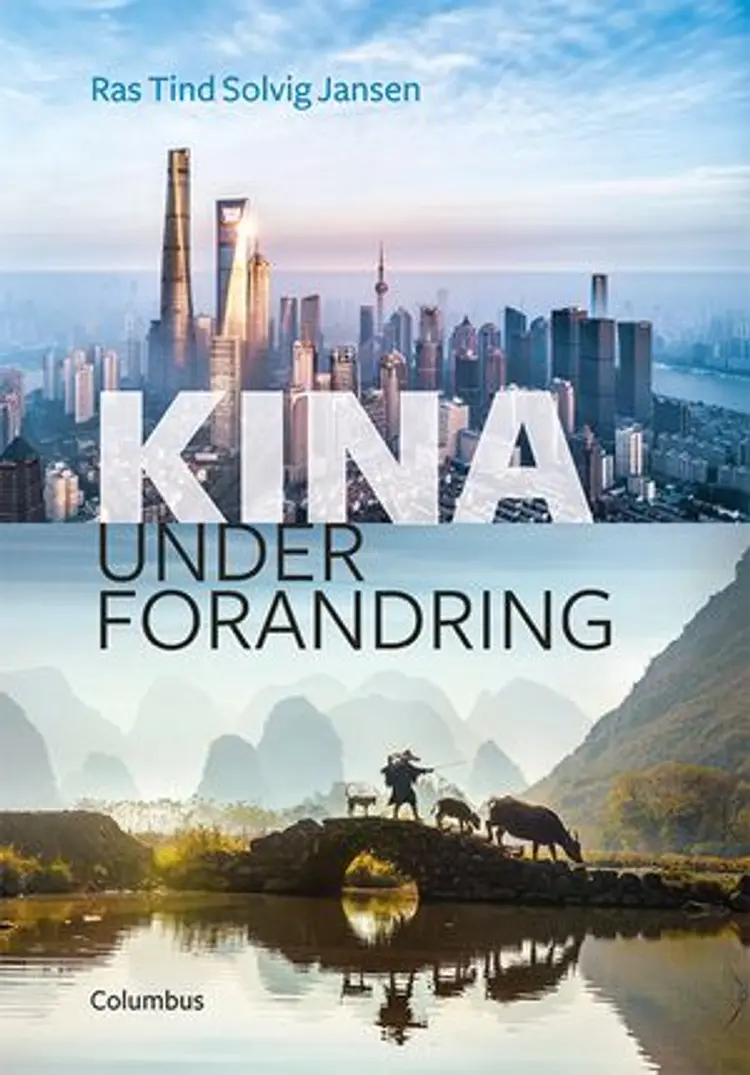 Kina under forandring af Ras Tind Solvig Jansen