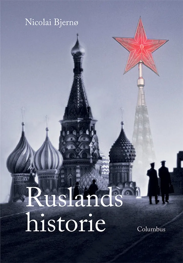 Ruslands historie af Nicolai Bjernø