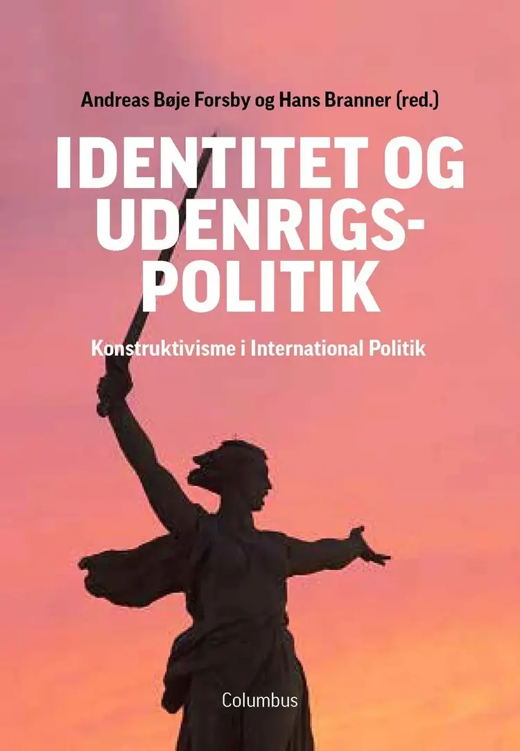 Identitet og udenrigspolitik af Andreas Bøje Forsby