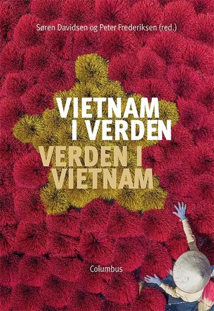 Vietnam i verden - verden i Vietnam af Søren Davidsen