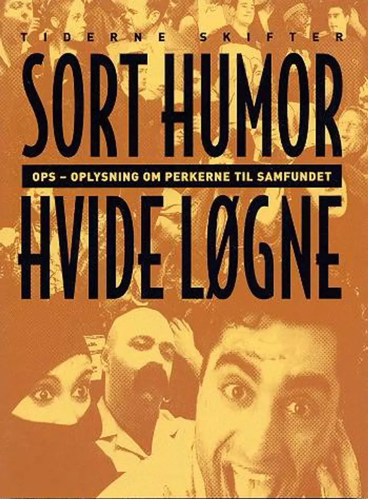 Sort humor, hvide løgne af .