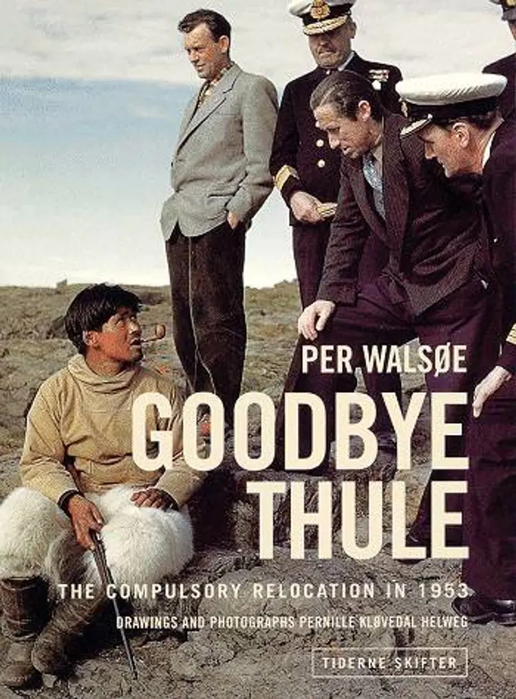 Goodbye Thule af Pernille Kløvedal Helweg