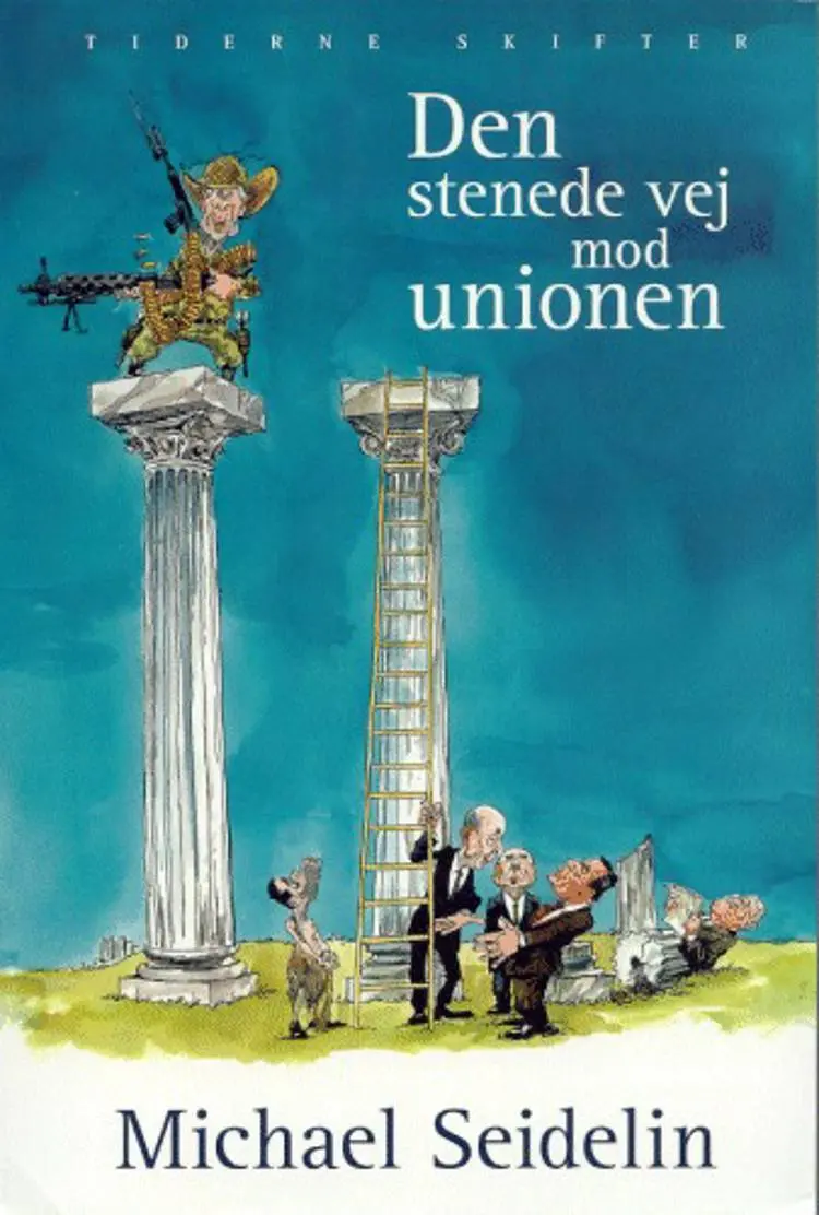 Den stenede vej mod unionen af Michael Seidelin